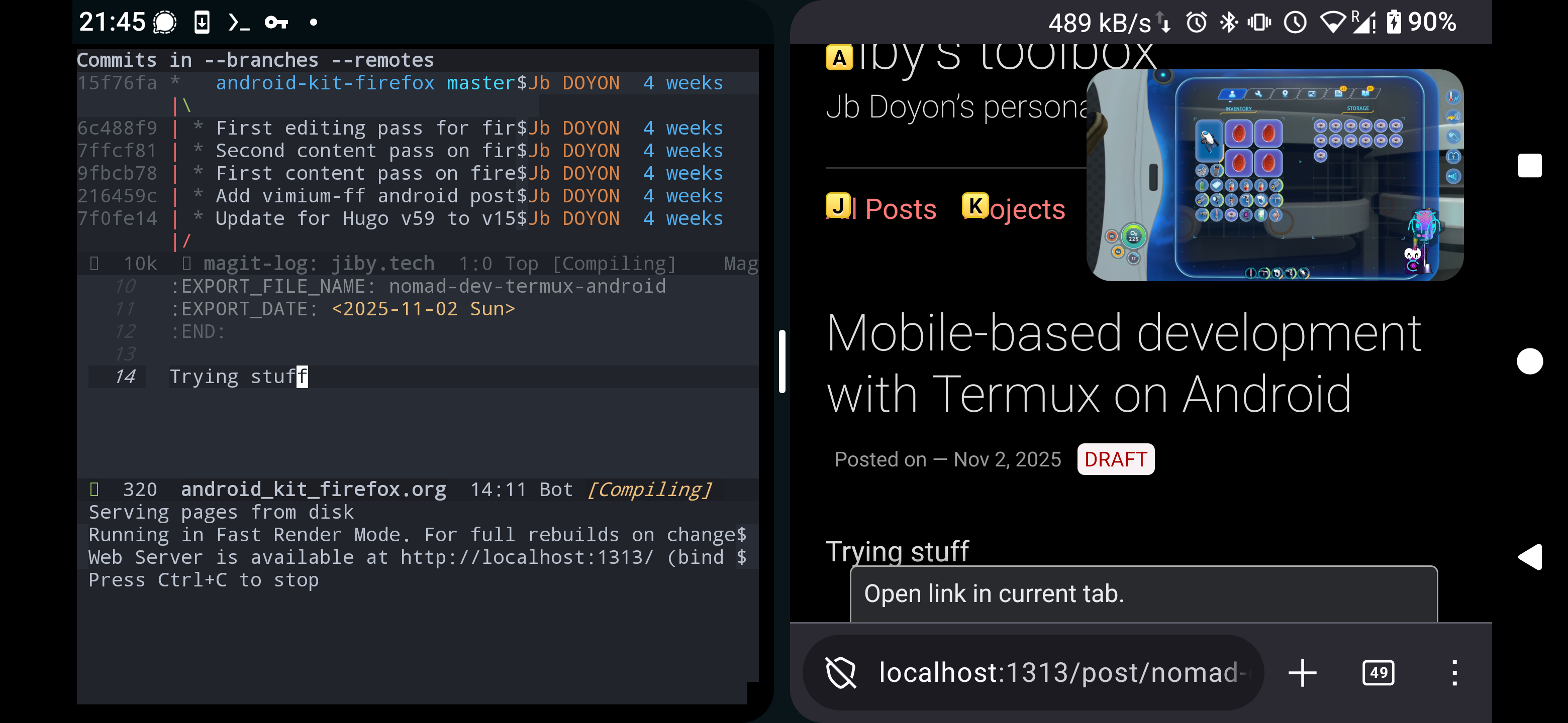 Figure 1: Screenshot of my Android device, showing a split screen of Termux terminal writing a blogpost in Emacs, and other side of Firefox serving the blog being edited, running from a local port. A floating window of Twitch stream provides entertainment. Note Firefox shows the very page of the blog being edited in Emacs, with Vimium active, ready to click links.